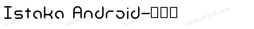 Istaka Android字体转换
